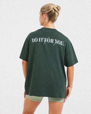 Do It For You Oversized T-Shirt - Forest Green | Premium Comfort & Style